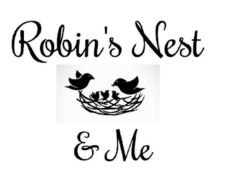 ROBIN'S NEST & ME