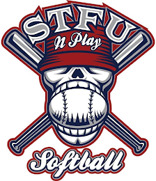 STFU N PLAY SOFTBALL