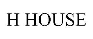 H HOUSE