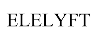 ELELYFT