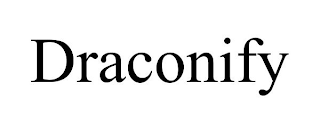 DRACONIFY