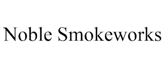 NOBLE SMOKEWORKS