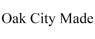 OAK CITY MADE