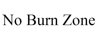 NO BURN ZONE