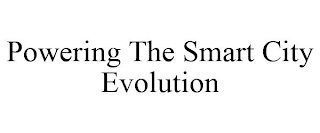 POWERING THE SMART CITY EVOLUTION
