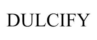 DULCIFY