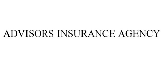 ADVISORS INSURANCE AGENCY