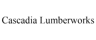 CASCADIA LUMBERWORKS