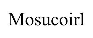 MOSUCOIRL