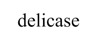 DELICASE