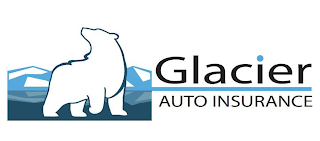 GLACIER AUTO INSURANCE