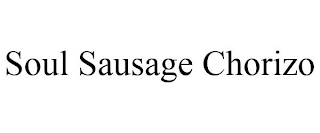 SOUL SAUSAGE CHORIZO