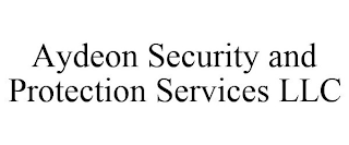 AYDEON SECURITY AND PROTECTION SERVICES LLC