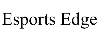 ESPORTS EDGE