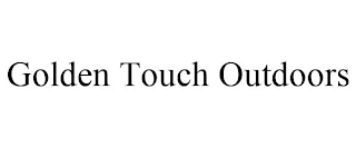 GOLDEN TOUCH OUTDOORS