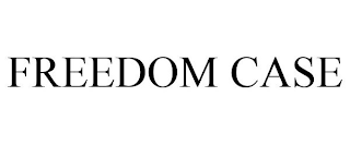 FREEDOM CASE