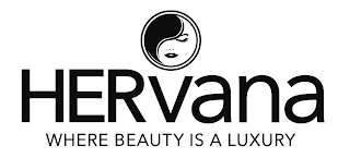 HERVANA WHERE BEAUTY IS A LUXURY