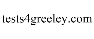 TESTS4GREELEY.COM