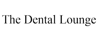 THE DENTAL LOUNGE