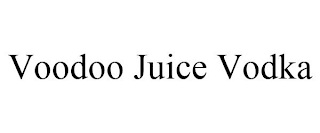 VOODOO JUICE VODKA