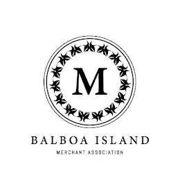 M BALBOA ISLAND MERCHANT ASSOCIATION