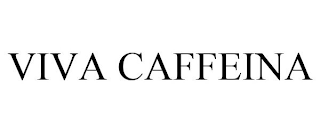 VIVA CAFFEINA