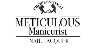 PROFESSIONAL METICULOUS MANICURIST NAIL LACQUER