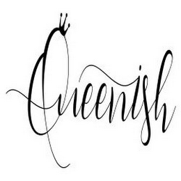 QUEENISH
