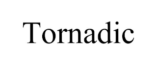 TORNADIC