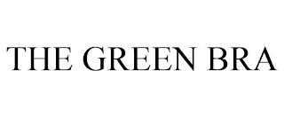 THE GREEN BRA