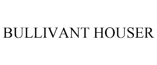 BULLIVANT HOUSER