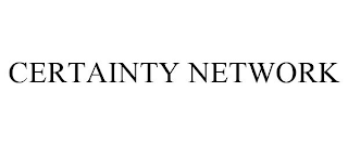 CERTAINTY NETWORK