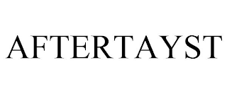 AFTERTAYST