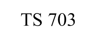 TS 703