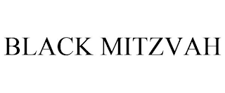 BLACK MITZVAH