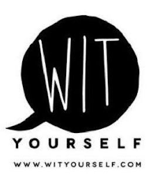 WIT YOURSELF WWW.WITYOURSELF.COM