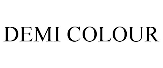 DEMI COLOUR