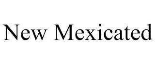 NEW MEXICATED