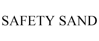 SAFETY SAND