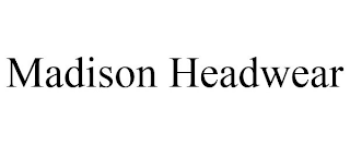 MADISON HEADWEAR