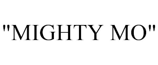 "MIGHTY MO"