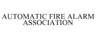 AUTOMATIC FIRE ALARM ASSOCIATION