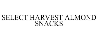 SELECT HARVEST ALMOND SNACKS