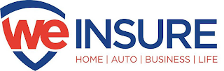 WE INSURE HOME | AUTO | BUSINESS | LIFE