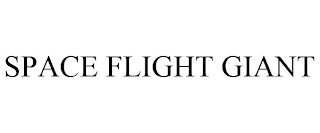 SPACE FLIGHT GIANT