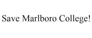 SAVE MARLBORO COLLEGE!