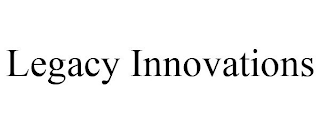 LEGACY INNOVATIONS