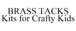 BRASS TACKS KITS FOR CRAFTY KIDS