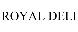 ROYAL DELI