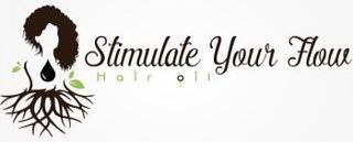 STIMULATE YOUR FLOW HAIR OIL